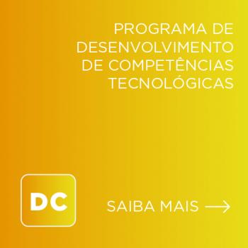 PROGRAMA DE DESENVOLVIMENTO DE COMPETÊNCIAS TECNOLÓGICAS